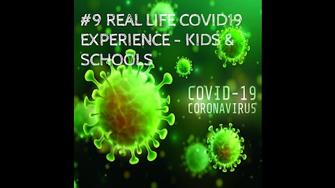 9. Real Life COVID-19 Experience - Kids & Schools 9 of 16 AFD Summit II Sessions