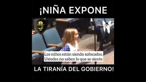 ¡Niña expone la tiranía del gobierno!
