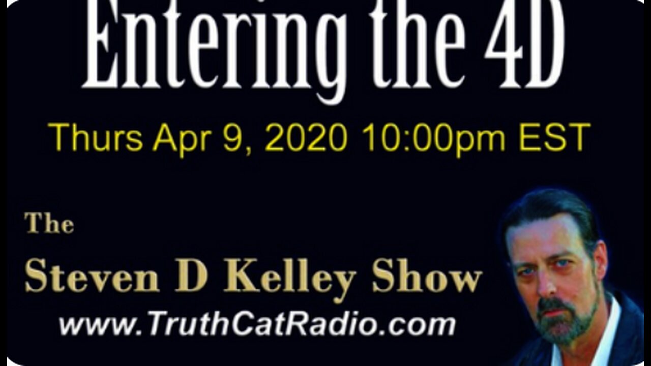 Entering the 4D April 9, 2020 Steven D Kelley