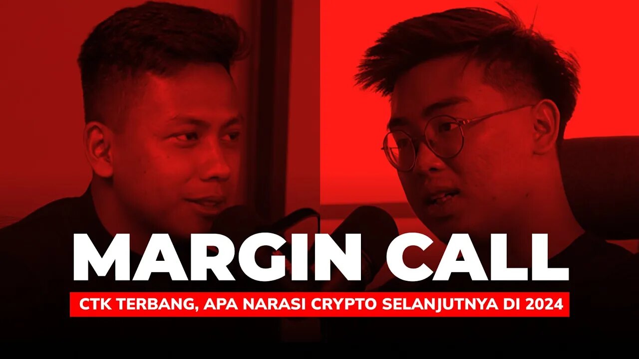 Margin Call Episode 18: CTK Terbang, Apa Narasi Crypto Selanjutnya di 2024