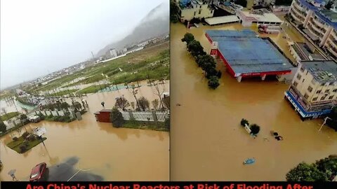 China Issues Red Alert, Flooding, Live Maps, Nuclear Reactors at Risk? Latest