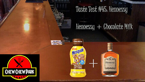 Taste Test #45: Hennessy plus Henny + Chocolate Milk