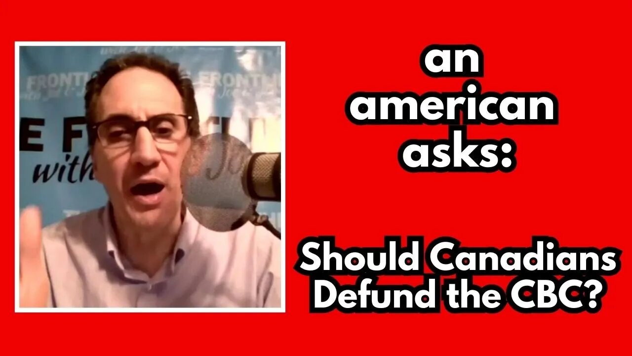 Question from American to Canadians: Should You, and CAN You, Defund the CBC?