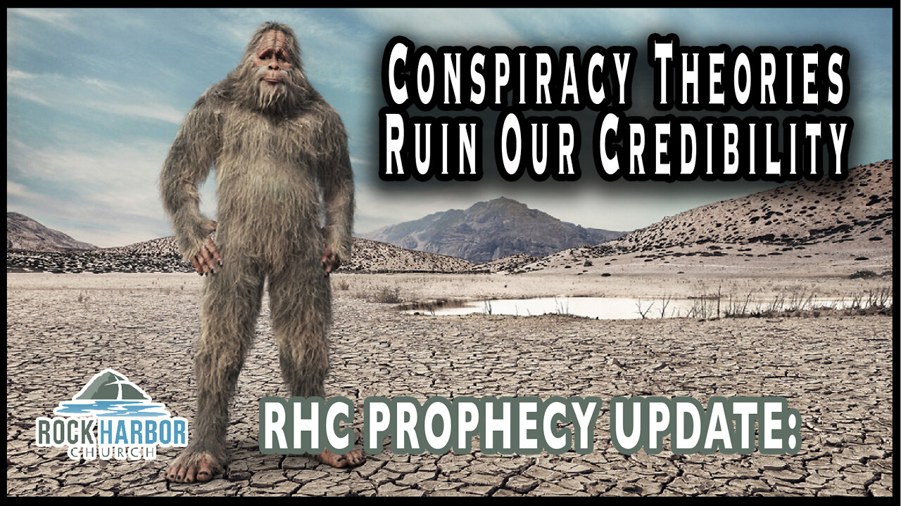 9-22-22 Conspiracy Theories Ruin Our Credibility [Prophecy Update]