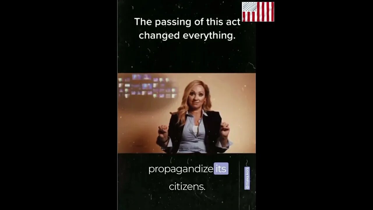 Law/Act allows Government to propagandize Americans