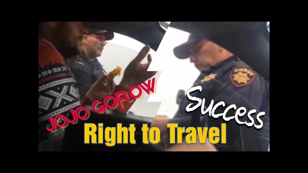 Successful Right to Travel - No License No Plates No Problem - JoJo GoFlow