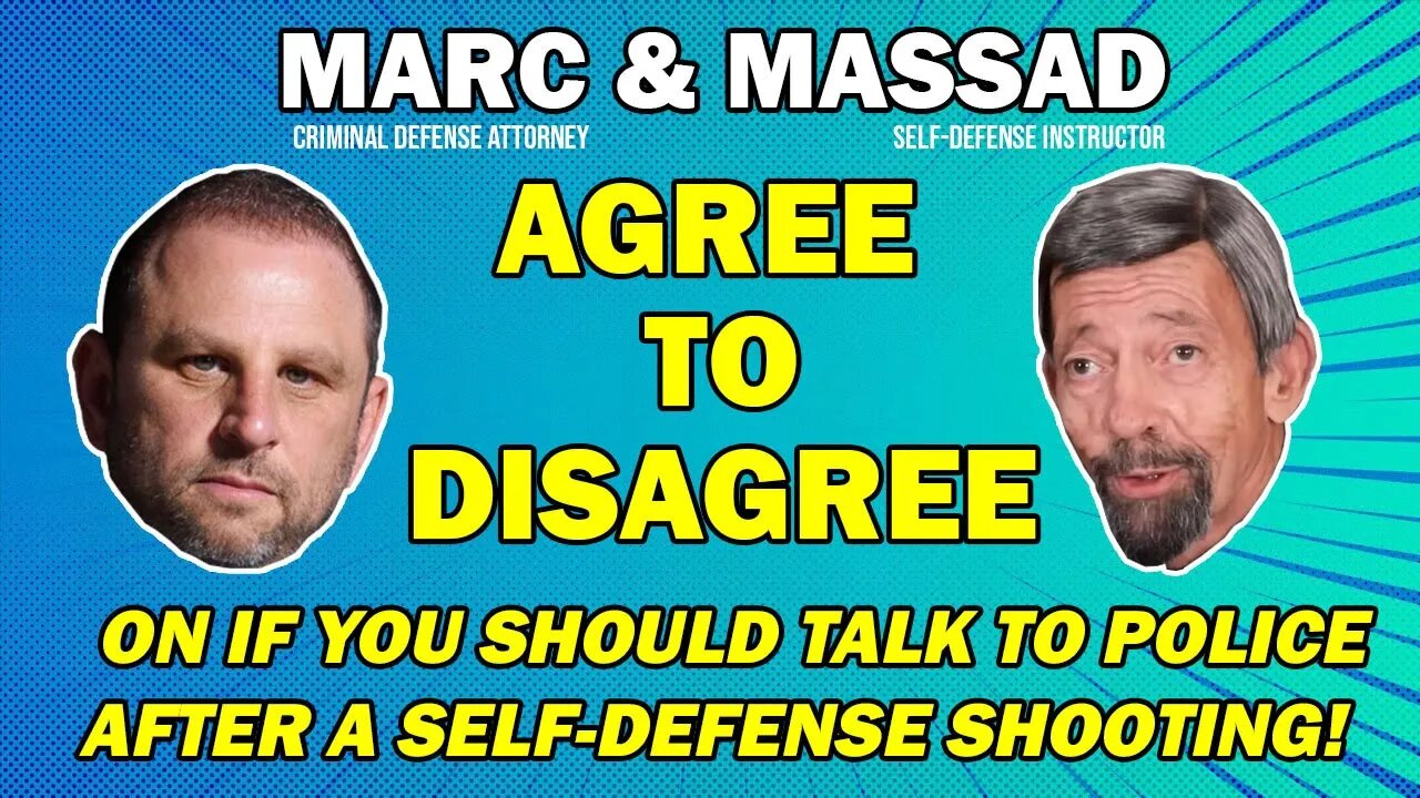 Talk to Police? Or Don't Talk to Police? Marc J. Victor & Massad Ayoob Agree to Disagree