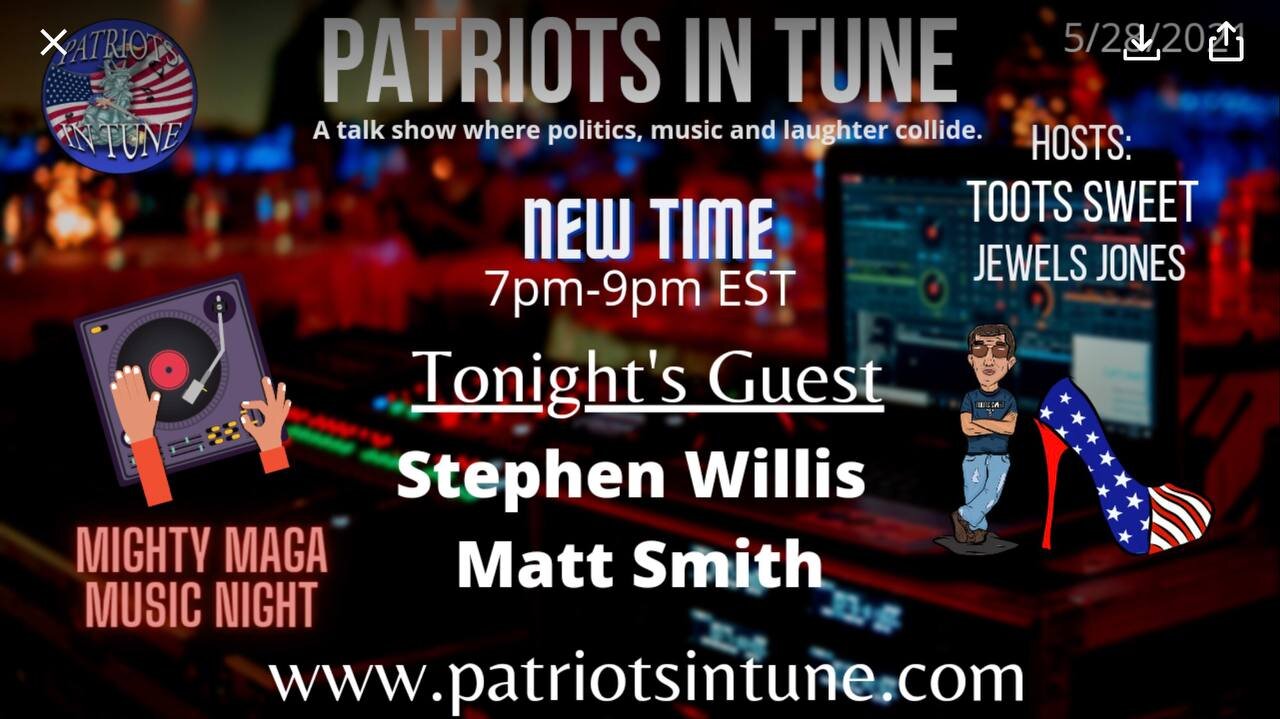 PATRIOTS IN TUNE #376: STEPHEN WILLIS of My Eclectic Self #MAGAMusic 5-28-2021