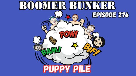 Puppy Pile | Episode 276