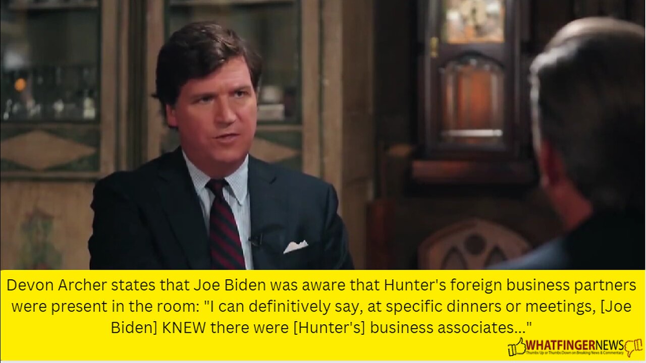 Devon Archer states that Joe Biden was aware that Hunter's foreign business partners were present