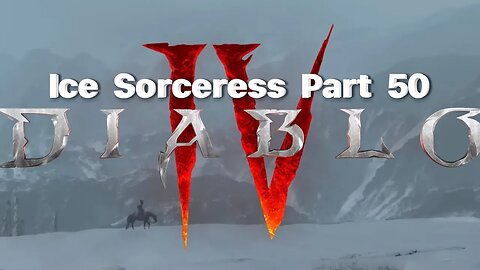 Diablo 4- Ice Sorceress Nightmare Part 50: Fields of Hatred