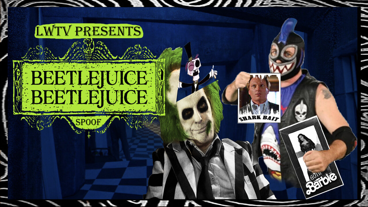 LWTV S.8: Beetlejuice, Beetlejuice spoof