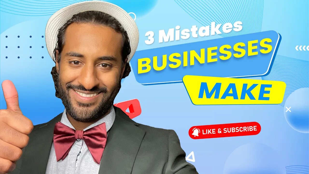 Three mistakes business owners make