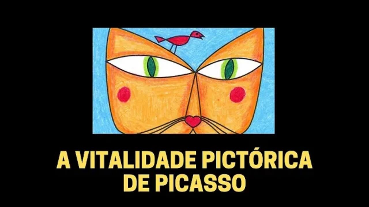 A VITALIDADE PICTÓRICA DE PICASSO