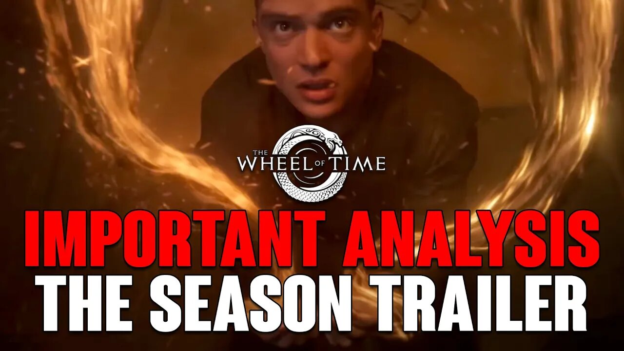 Wheel of Time: IMPORTANT Analysis Of The SEASON Two Trailer!