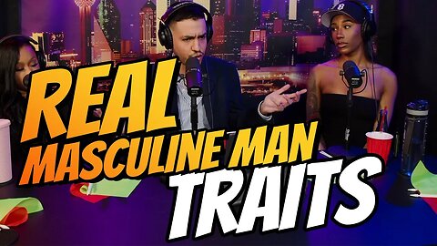 The Real Masculine Man Traits | Biblical Masculinity