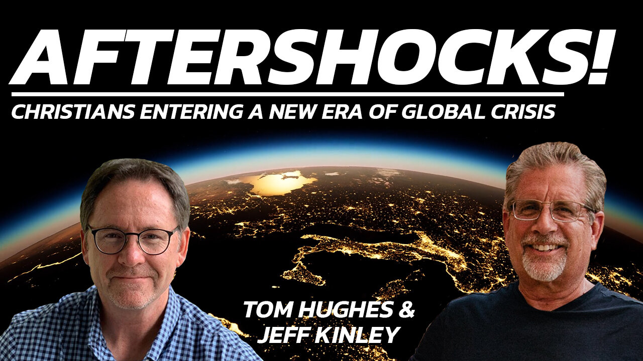 "Aftershocks!" with Jeff Kinley and Tom Hughes