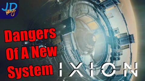 The Dangers of a new System 🚀 IXION Ep5 🚀 - New Player Guide, Tutorial, Walkthrough