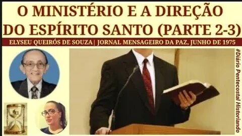 O CAMPO MISSIONÁRIO | O MINISTÉRIO NA DIREÇÃO DO ESPÍRITO SANTO | PARTE 2 - 3