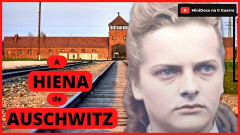 IRMA GRESE: Vida e Morte da HIENA de AUSCHWITZ