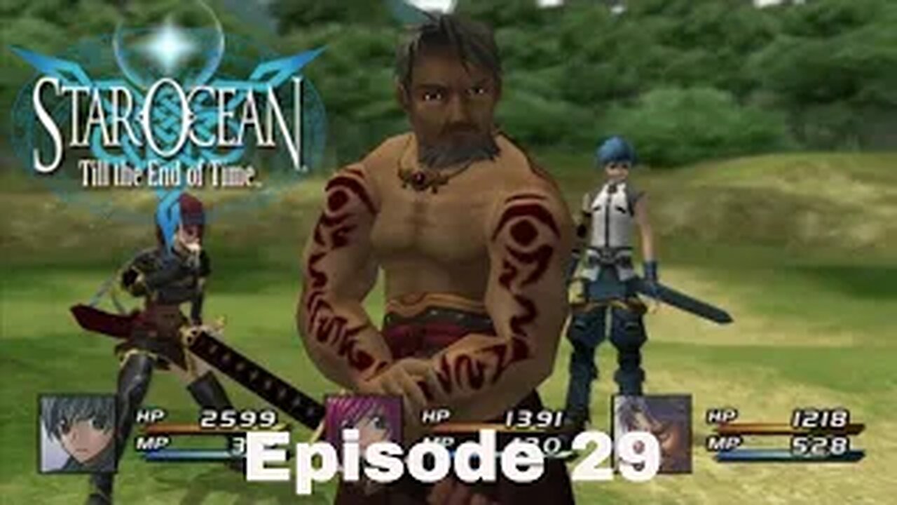 Star Ocean: Till The End Of Time Episode 29 Treasure hunt