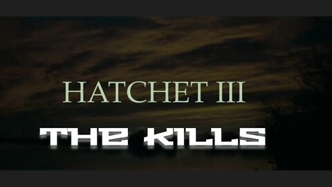 hatchet the kills 3