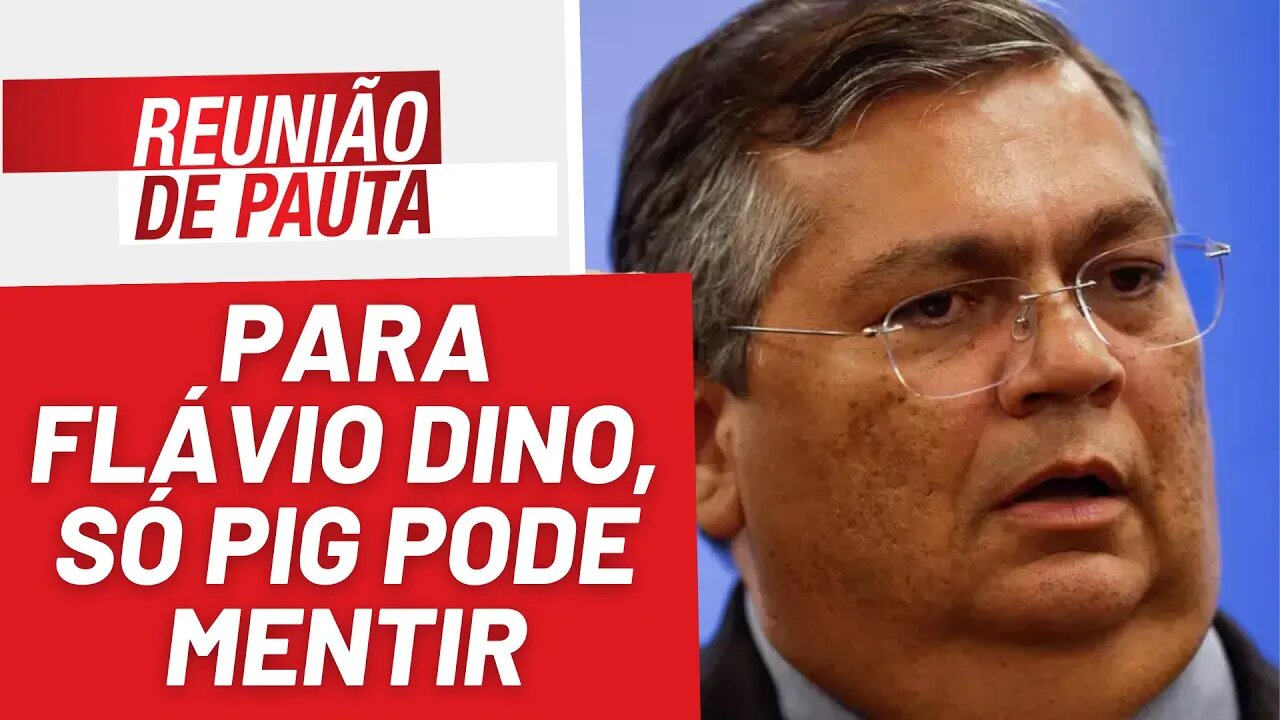 Censura nas redes sociais: para Dino, só PIG pode mentir - Reunião de Pauta nº 1.178 - 12/4/23