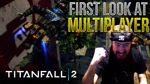 THIS GAME IS AMAZING! First Look at Titanfall 2 Multiplayer! - Titanfall 2 Launch Day First Gameplay
