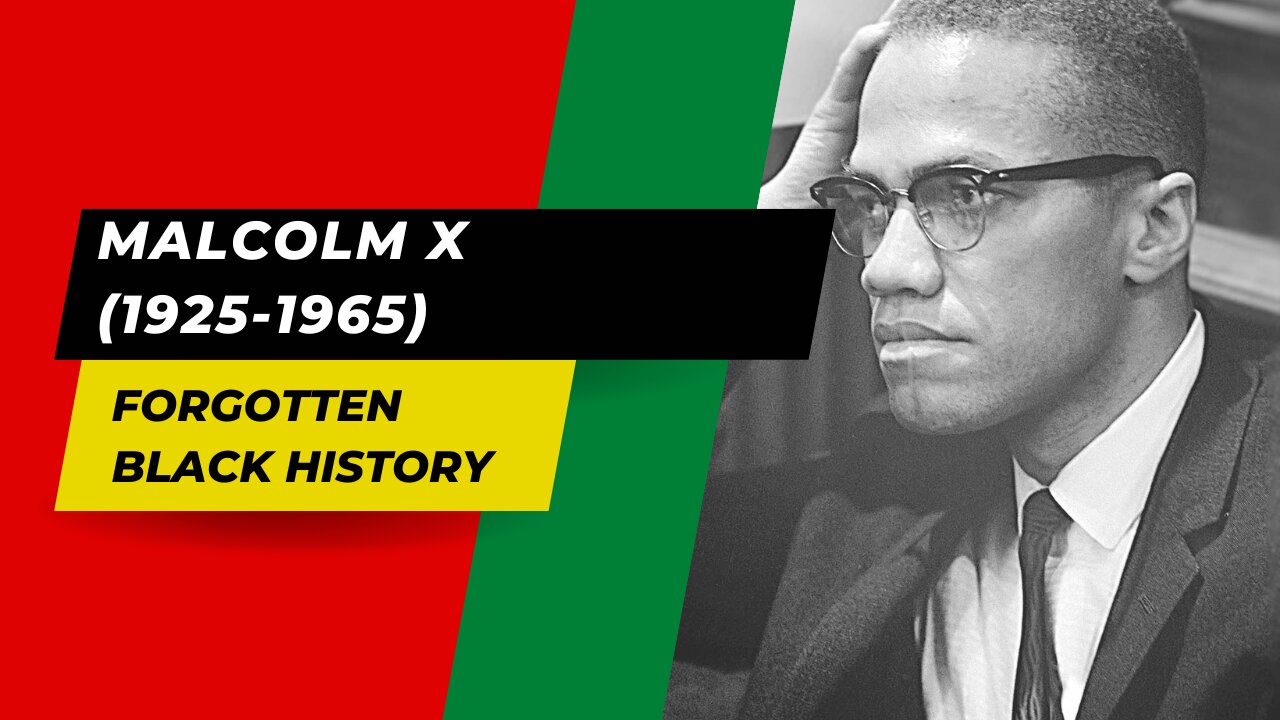 MALCOLM X (1925-1965)