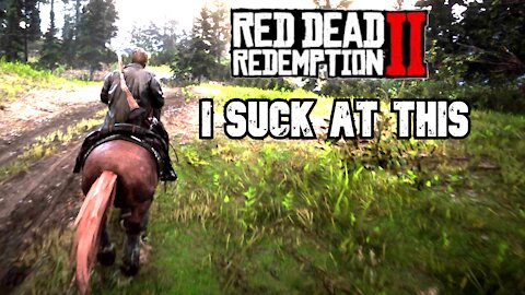 Red Dead Redemption 2: I suck at this!!!