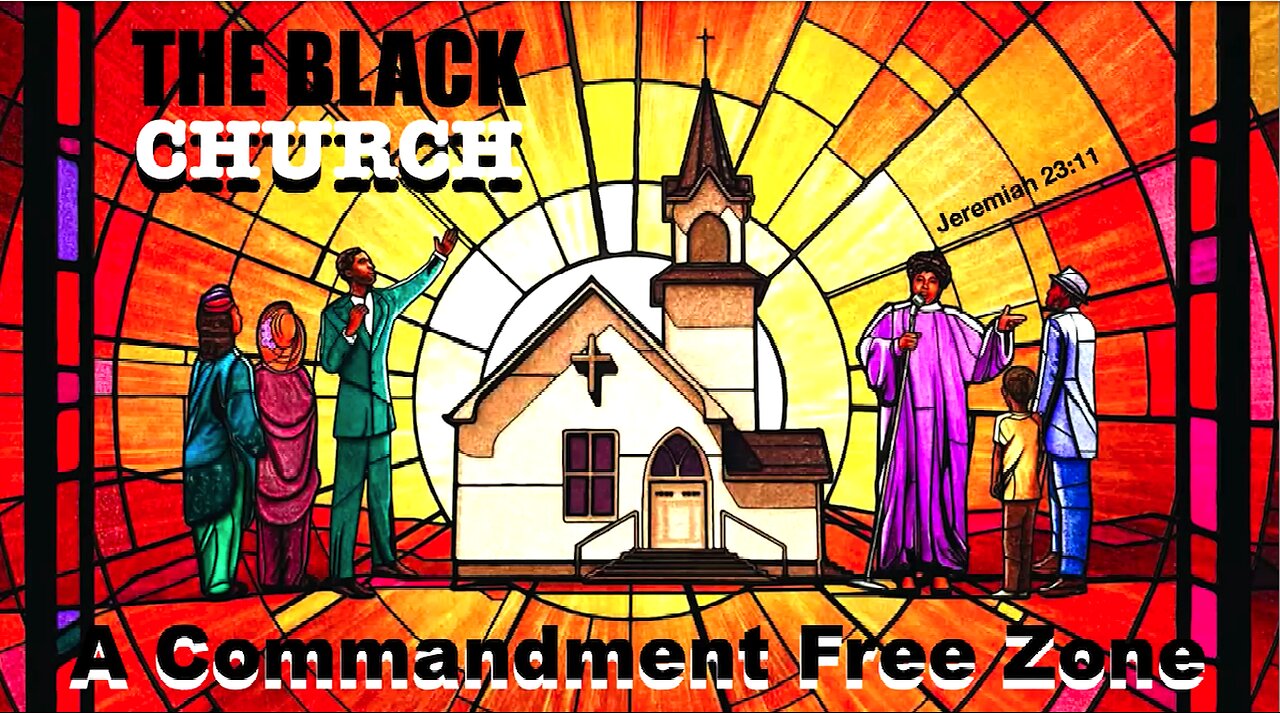 The Black Church: Commandment Free Zone