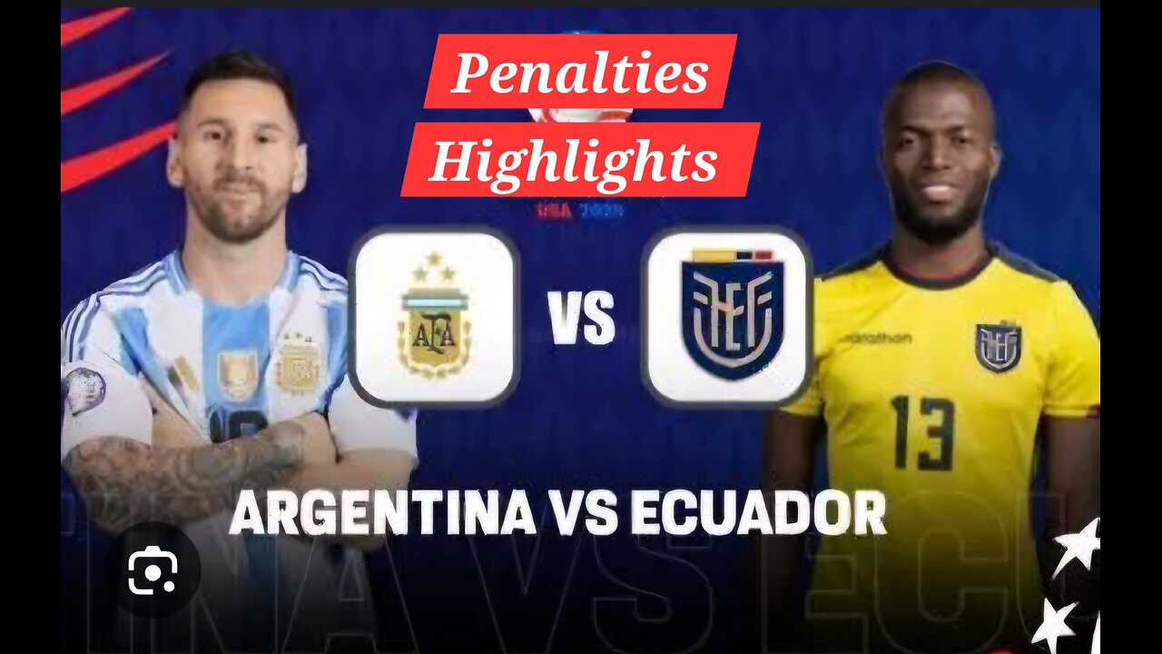 Penalities Highlights- Argentina 🇦🇷 Vs Ecuador 🇪🇨 COPA Football Match