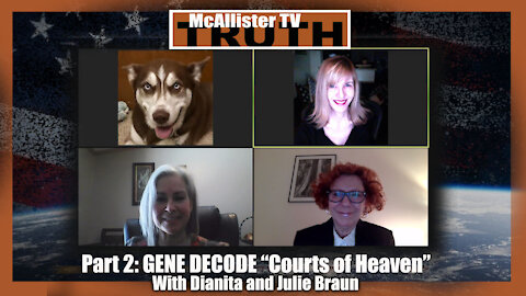 GENE DECODE PART 2: Dianita and Julie Braun Explain The COURTS OF HEAVEN Docs!