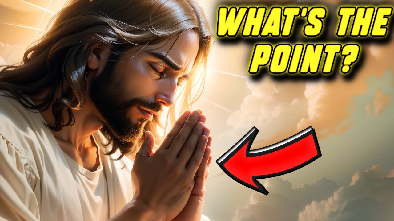 Why Pray if God Already Knows Everything?
