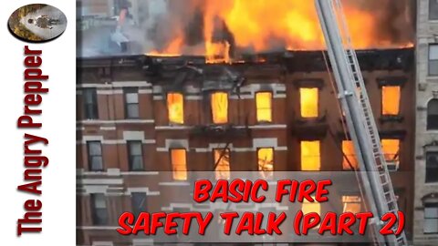 Basic Fire Safety Talk: Part 2