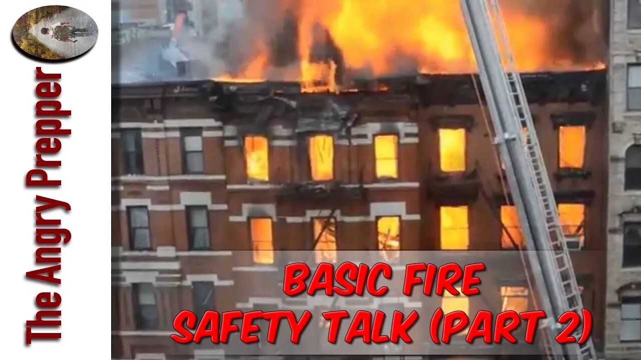 Basic Fire Safety Talk: Part 2