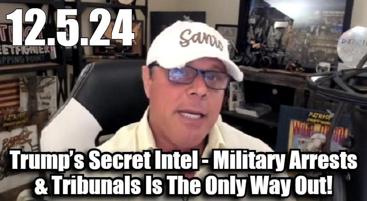 Scott McKay: Trump’s Secret Intel - Military Arrests & Tribunals Is The Only Way Out!