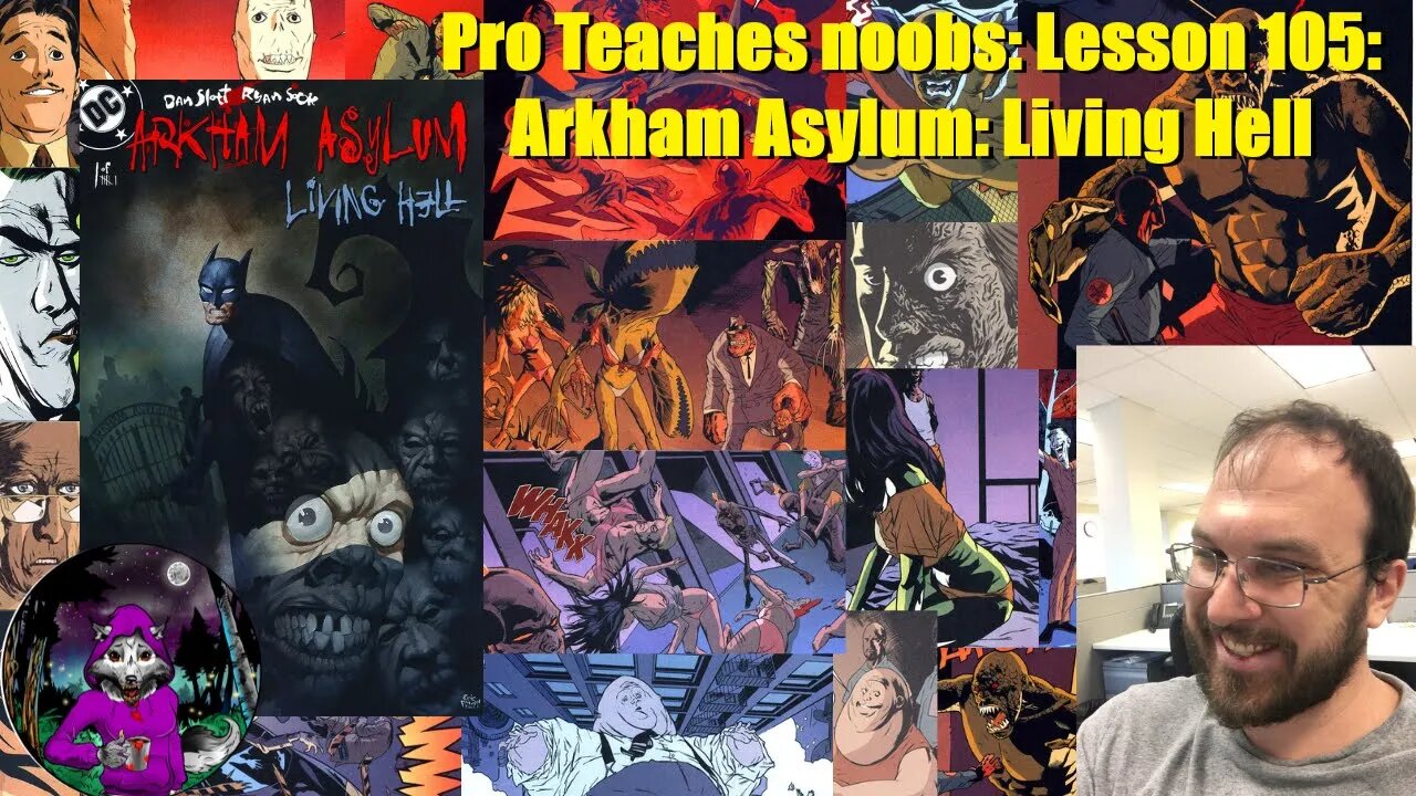 Pro Teaches n00bs: Lesson 105: Arkham Asylum: Living Hell