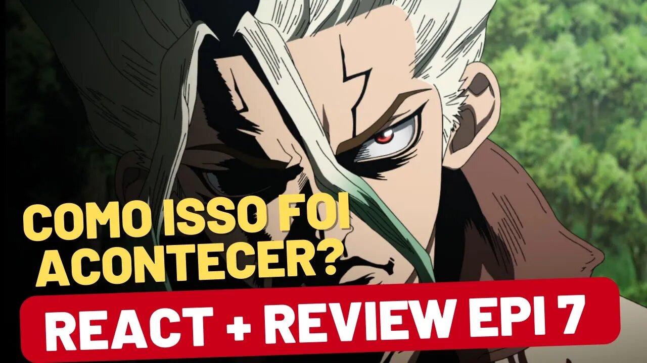 COMO ISSO FOI ACONTECER? React + Review Dr Stone S3 Epi 7