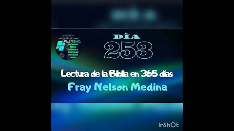 - DÍA 253 - Lectura de la Biblia en un año. Por: Fray Nelson Medina.