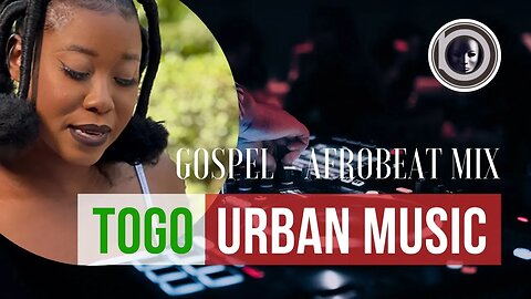 TOGO URBAN MUSIC - #afrobeatmix2023 #togomusic #gospel - Senzaa, Ralycia, Santrinos, Almok, Emorej