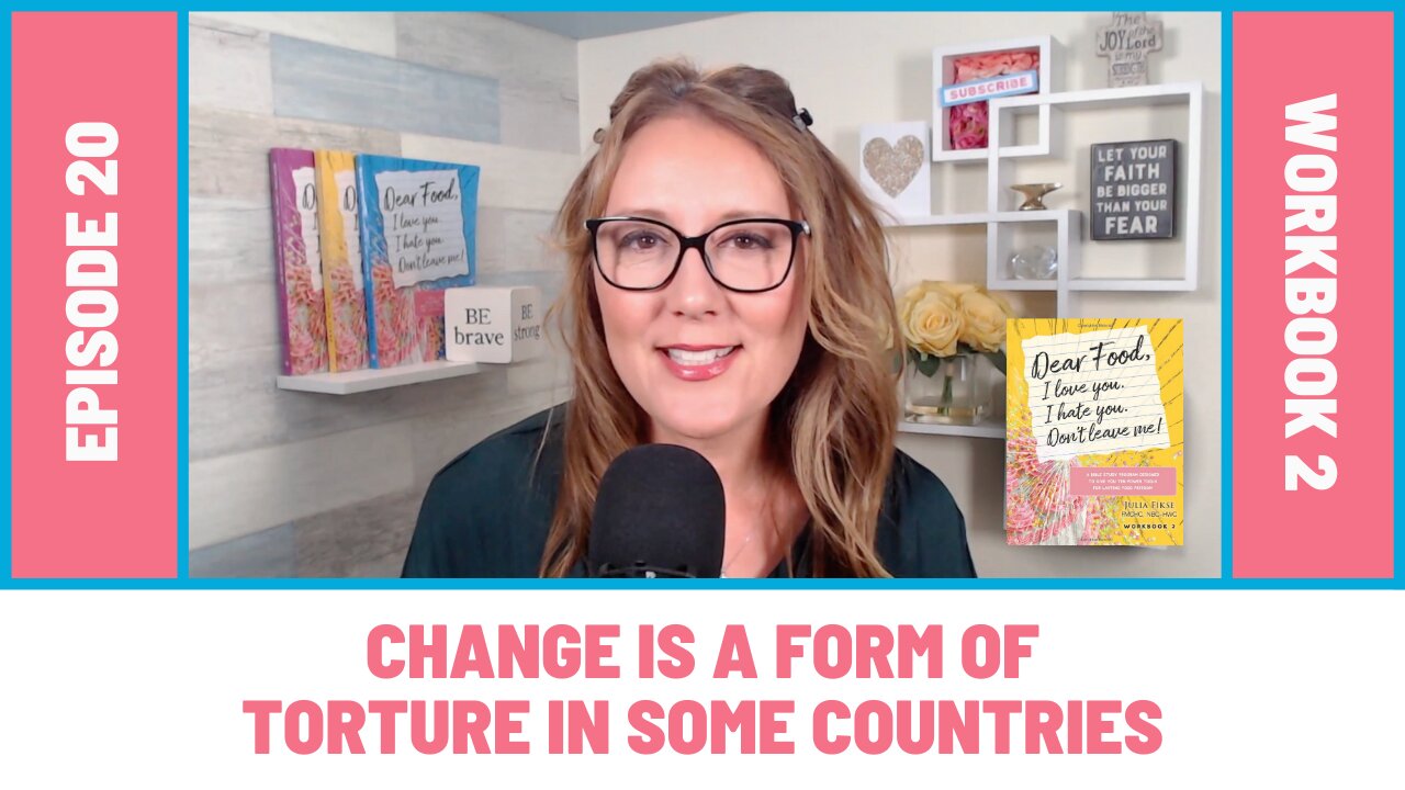 Chapter 4: Change is a Form of Torture in Some Countries