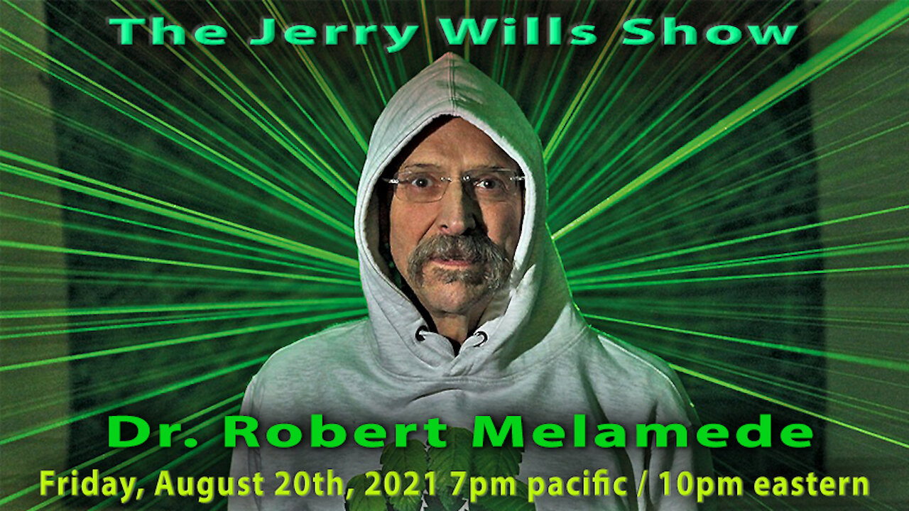 The Jerry Wills Show with Dr. Robert Melamede