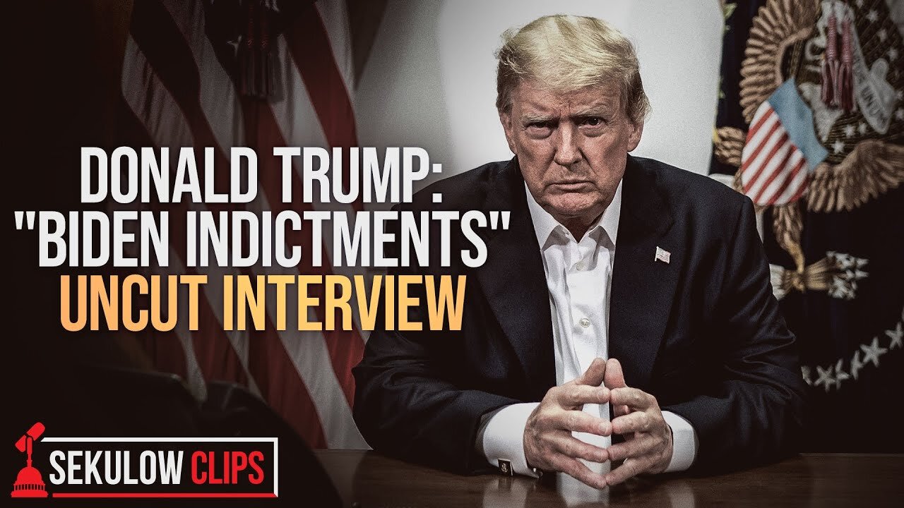 DONALD TRUMP’S NEW UNCUT INTERVIEW: “BIDEN INDICTMENTS”