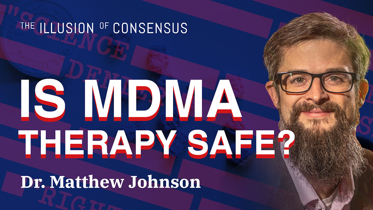 The FDA's Stance on MDMA Therapy with Dr. Matthew Johnson