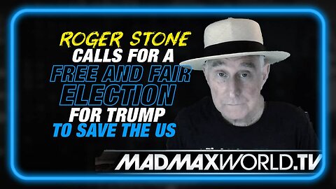 Roger Stone: Trump Must Be Elected Free and Fair Before the Dems Take Us to War!