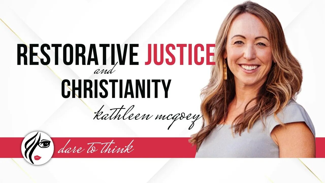 Restorative Justice and Christianity with Kathleen McGoey