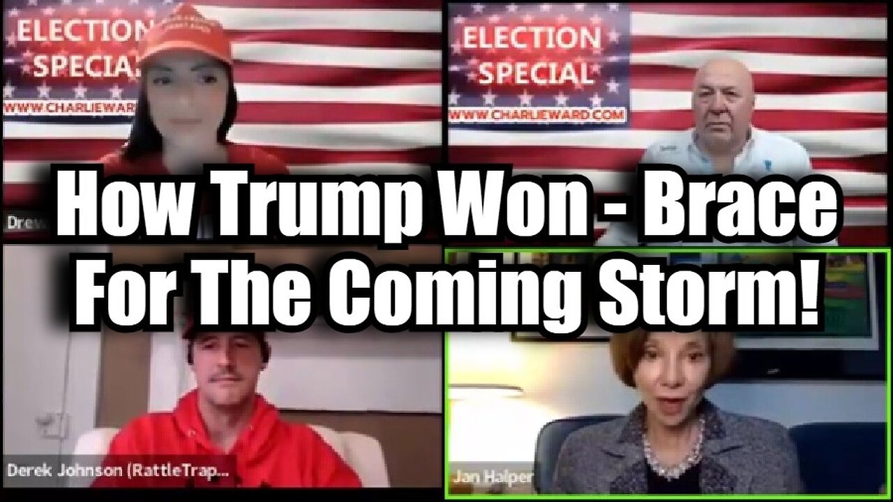 Dr. Jan Halper-Hayes, Charlie Ward & Derek Johnson: How Trump Won - Brace For The Coming Storm!