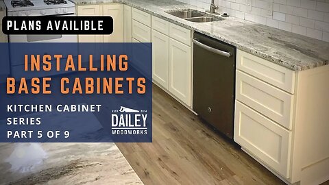 Installing Base Cabinets || How to Build Kitchen Cabinet Series Part 5 of 9