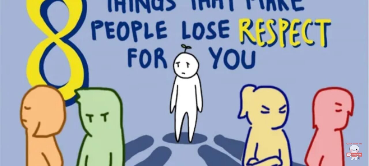 8 Things That Makes People Lose Respect For You..